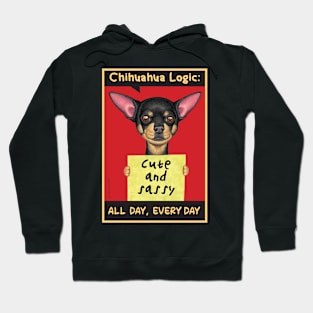 Sassy Chihuahua holding sign Hoodie